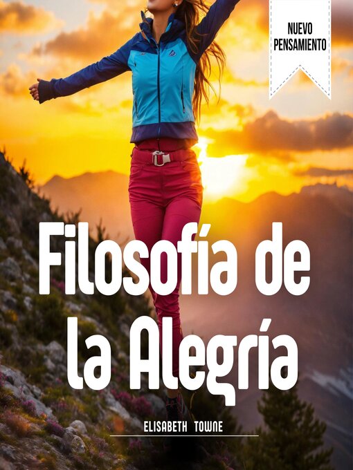 Title details for Filosofía de la Alegría by Elisabeth Towne - Available